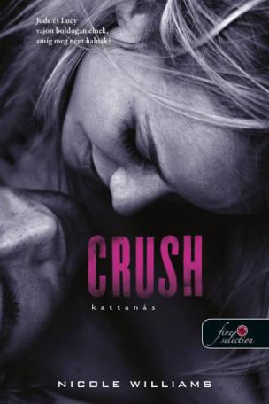 Crush - Kattanás /Zuhanás 3.