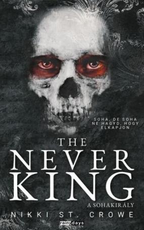 The Never King - A Sohakirály