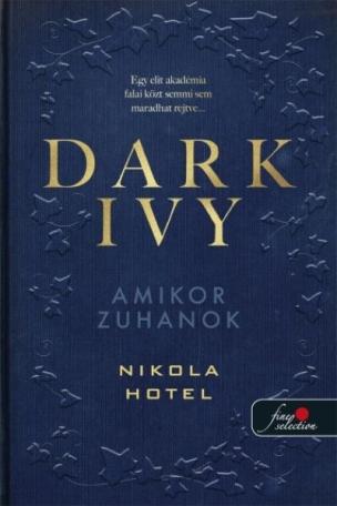 Dark Ivy - Amikor zuhanok