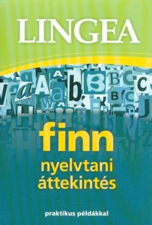 Lingea Finn nyelvtani áttekintés /Praktikus példákkal