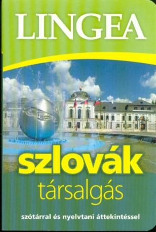 Lingea szlovák társalgás /Szótárral és nyelvtani áttekintéssel (2. kiadás)