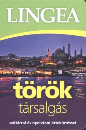 Lingea Török társalgás /Szótárral és nyelvtani áttekintéssel
