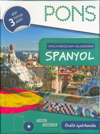 PONS - Nyelvtanfolyam haladóknak - Spanyol (tankönyv + 2 CD) - Akár 3 hónap alatt