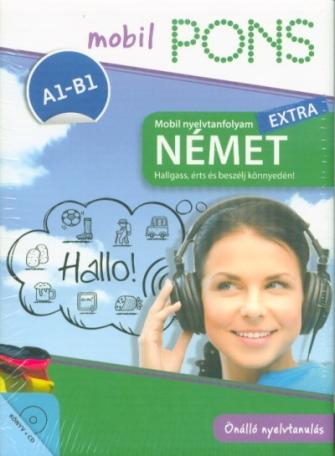 PONS Mobil nyelvtanfolyam EXTRA - Német - Hallgass, érts és beszélj könnyedén!