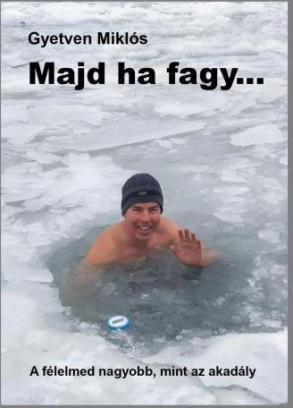 Majd ha fagy...