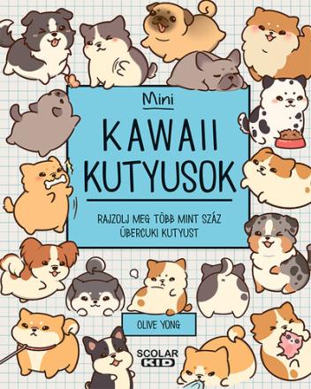 Kawaii kutyusok - Mini - Rajzolj meg több mint száz übercuki kutyust