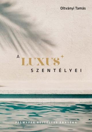 A luxus szentélyei - Pálmafák rejtélyes árnyéka
