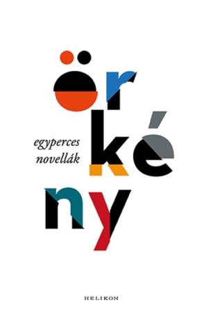 Egyperces novellák (új kiadás) Egyperces novellák (új kiadás)