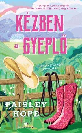 Kézben a gyeplő - Silver Pines Ranch-sorozat 1.