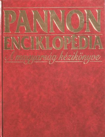 Pannon enciklopédia A magyarság kézikönyve