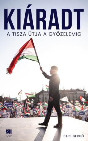 Kiáradt - A Tisza útja a győzelemig Kiáradt - A Tisza útja a győzelemig