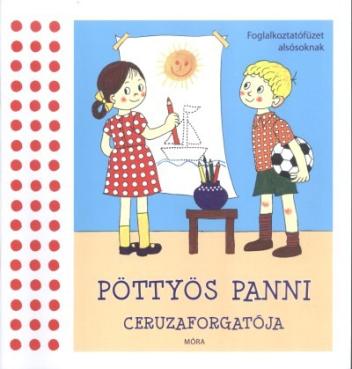 Pöttyös Panni ceruzaforgatója (2. kiadás)