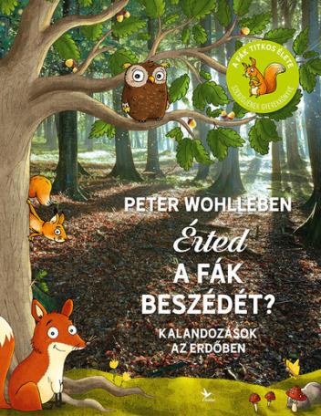 Érted a fák beszédét? - Kalandozások az erdőben (3. kiadás)