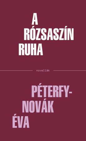 A rózsaszín ruha (új kiadás)
