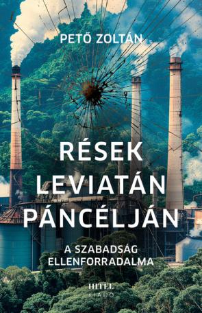 Rések Leviatán páncélján - A szabadság ellenforradalma