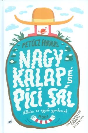 Nagy kalap és pici sál /Állatos és egyéb gyerekversek Nagy kalap és pici sál /Állatos és egyéb gyerekversek