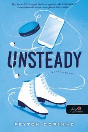 Unsteady - Kibillenve - Lezáratlan ügyek