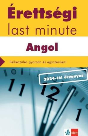 Érettségi Last minute: Angol - 75 legfontosabb téma vázlatos összefoglalása a középszintű szóbeli angolérettségihez