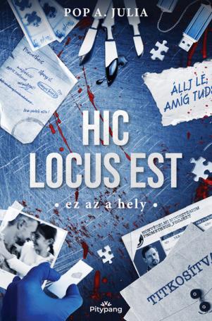 Hic locus est – Ez az a hely - Állj le, amíg tudsz Hic locus est – Ez az a hely - Állj le, amíg tudsz