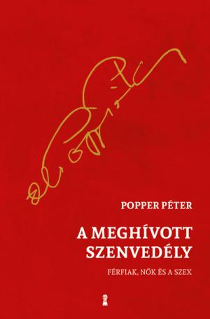 A meghívott szenvedély - Férfiak, nők és a szex (új kiadás)