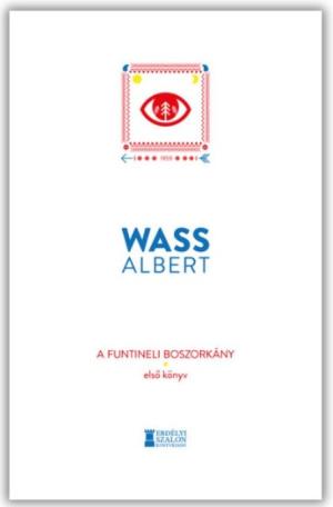 A funtineli boszorkány - Első könyv - Wass Albert Művei A funtineli boszorkány - Első könyv - Wass Albert Művei