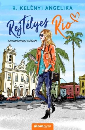 Rejtélyes Rio - Caroline Wood-sorozat