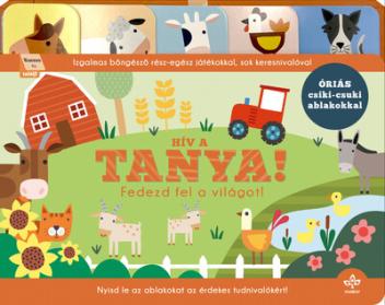 Hív a tanya! - Fedezd fel a világot! - Izgalmas böngésző rész-egész játékokkal