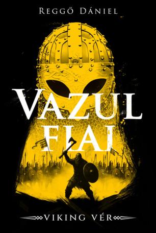 Viking vér - Vazul fiai Viking vér - Vazul fiai