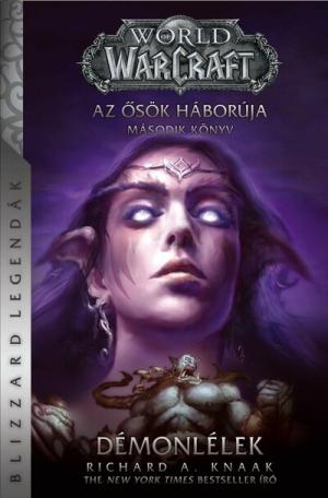 World of Warcraft: Démonlélek - Az ősök háborúja 2. (új kiadás)