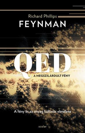 QED: A megszilárdult fény (3. kiadás) - A fény és az anyag különös elmélete