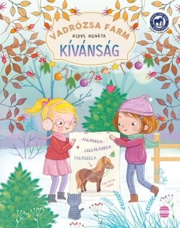 Vadrózsa farm 4. - Kívánság