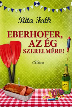 Eberhofer, az ég szerelmére!
