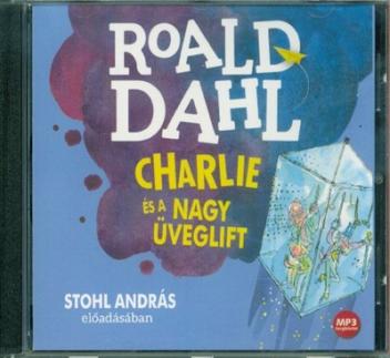 Charlie és a nagy üveglift /Hangoskönyv