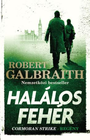 Halálos fehér - Cormoran Strike-regény (új kiadás).
