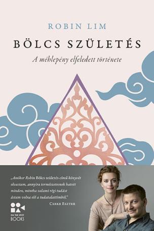 Bölcs születés - A méhlepény elfeledett története (új kiadás)
