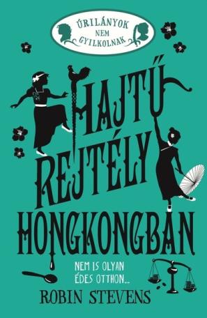Hajtű-rejtély Hongkongban - Úrilányok nem gyilkolnak 6.