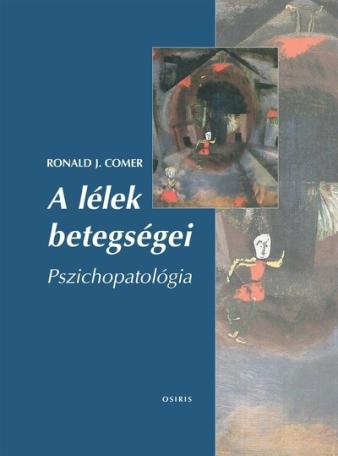 A lélek betegségei - Pszichopatológia (új kiadás)