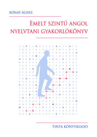 Emelt szintű angol nyelvtani gyakorlókönyv I.