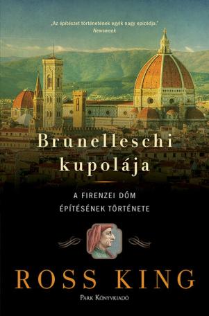 Brunelleschi kupolája - A firenzei dóm építésének története