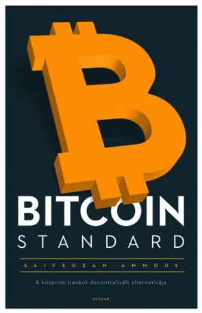Bitcoin standard - A központi bankok decentralizált alternatívája (2. kiadás)