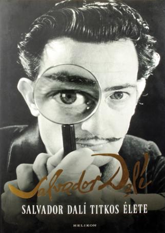 Salvador Dalí titkos élete... 