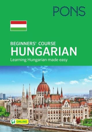 PONS Beginners' Course Hungarian - Kezdő nyelvtanfolyam magyarul tanulóknak.