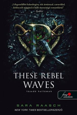 These Rebel Waves - Lázadó hullámok (Folyami kalózok 1.) - Folyami kalózok