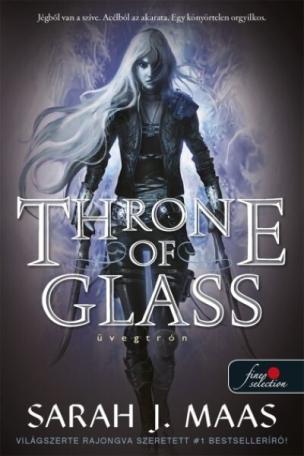 Throne of Glass - Üvegtrón - Üvegtrón 1. (puha)(új kiadás)