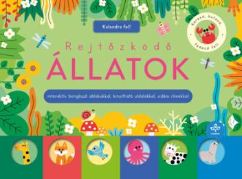 Rejtőzködő állatok - Interaktív böngésző ablakokkal, kinyitható oldalakkal, vidám rímekkel - Kalandra fel!