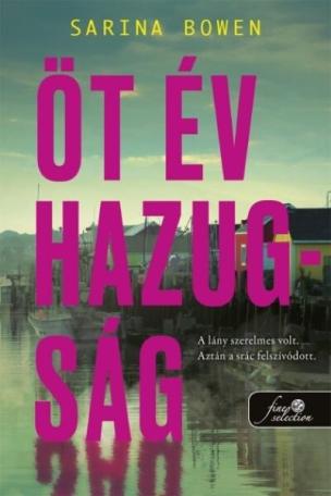 Öt év hazugság Öt év hazugság