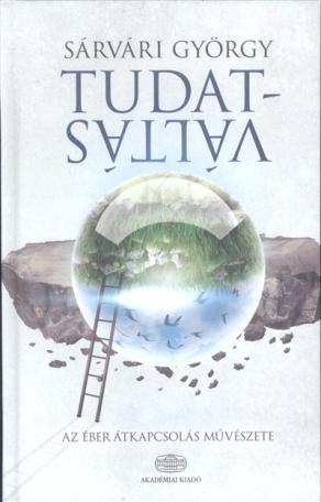 Tudatváltás /Az éber átkapcsolás művészete