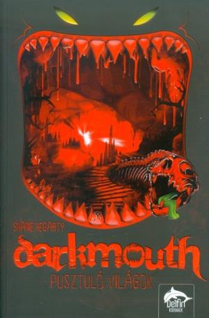 Darkmouth 2. /Pusztuló világok