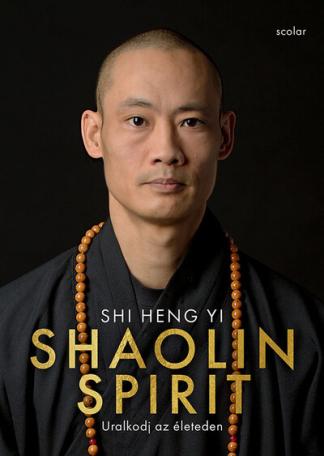Shaolin Spirit - Uralkodj az életeden