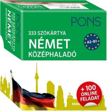 PONS 333 szókártya Német középhaladó + 100 online feladat - Újrakezdő és középhaladó nyelvtanulóknak